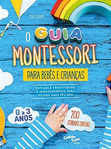 Guia Montessori Para Bebês e Crianças