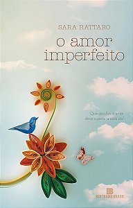 Amor Imperfeito, O