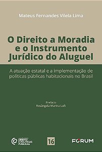 O Direito A Moradia E O Instrumento Jurídico Do Aluguel