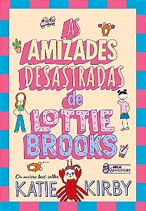As Amizades Desastradas de Lottie Brooks