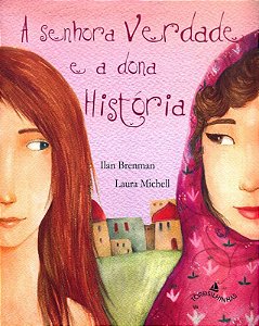 a Senhora Verdade e a Dona História