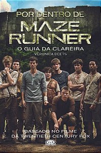 Por Dentro De Mazer Runner: o Guia Da Clareira