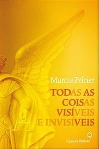 Todas As Coisas Visíveis e Invisíveis
