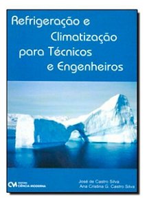 Refrigeração e Climatização para Técnicos e Engenheiros