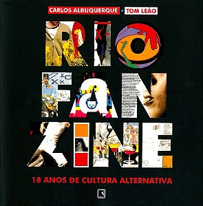 Rio Fanzine - 18 Anos de Cultura Alternativa