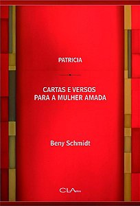 Patrícia - Cartas e Versos Para a Mulher Amada