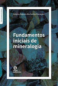 Fundamentos Iniciais De Mineralogia