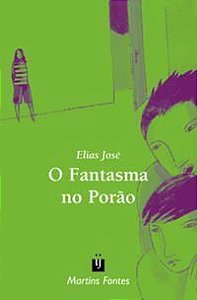 Fantasma No Porao, O