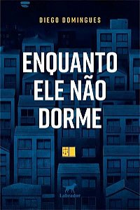 Enquanto Ele Não Dorme