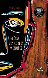 A Glória Dos Corpos Menores