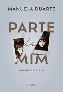 Parte de Mim - Romance Espírita