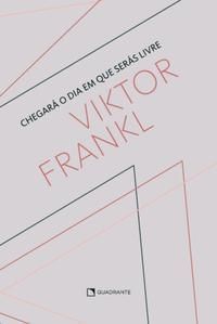 Chegará o Dia Em Que Serás Livre