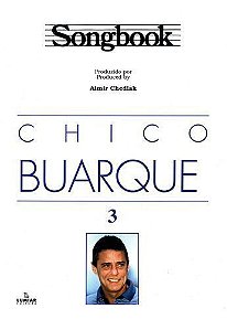 Songbook Chico Buarque - Volume 3