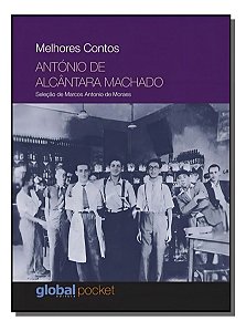 Melhores contos  antonio de alcantara machado