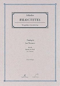 Filoctetes - Tragédias Completas