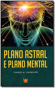Plano Astral e Plano Mental