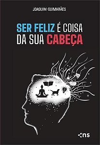 Ser Feliz é Coisa da Sua Cabeça