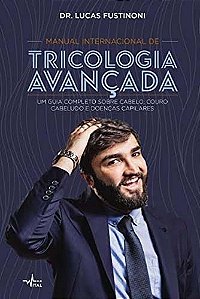 Manual Internacional de Tricologia Avançada