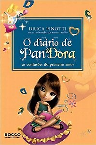 o Diário De Pandora - As Confusões Do Primeiro Amor