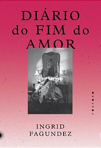 Diário do Fim do Amor