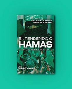 Entendendo o Hamas e Por Que Isso é Importante