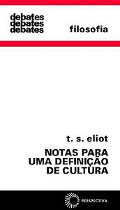 NOTAS PARA UMA DEFINICAO DE CULTURA - COL.DEBATES 215