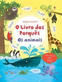 Animais, Os: o Livro Dos Porquês