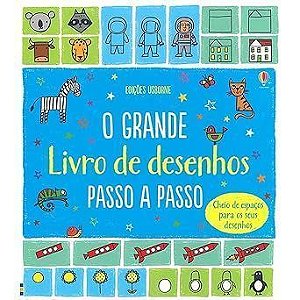 O grande livro de desenhos : Passo a passo