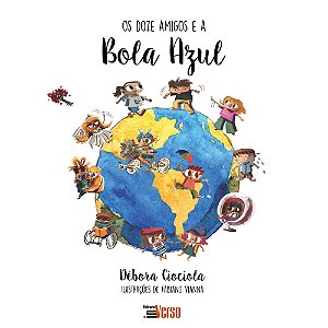 Os Doze Amigos e a Bola Azul