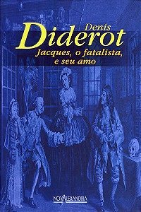 Jacques, o Fatalista, e o Seu Amo