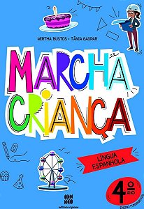 Marcha Criança Espanhol 4 ano - 03ed/20