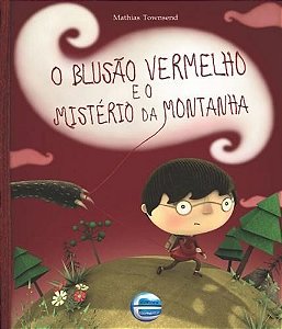 O Blusão Vermelho e o Mistério da Montanha