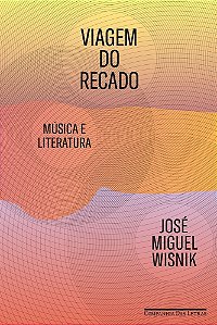 Viagem Do Recado - Música E Literatura