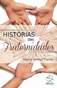 HISTORIAS DAS FRATERNIDADES