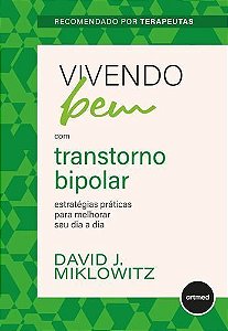 Vivendo Bem com Transtorno Bipolar - Artmed