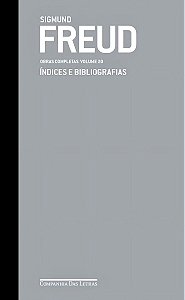Freud - Obras Completas - Volume 20 - Índices e Bibliografias