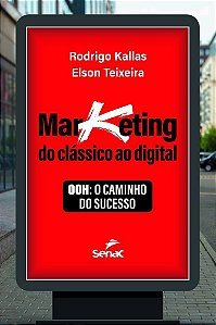 Marketing do Clássico Ao Digital - Ooh: O Caminho do Sucesso