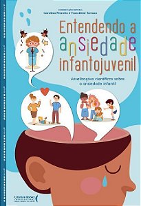 Entendendo a Ansiedade Infantojuvenil