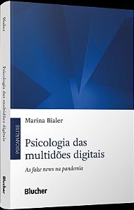 Psicologia Das Multidões Digitais - As Fake News na Pandemia