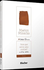 Para Que Serve Uma Análise? - E Outros Ateliês