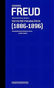 Freud - Obras Completas - Volume 1 - Textos Pré-Psicanalíticos (1886-1896)