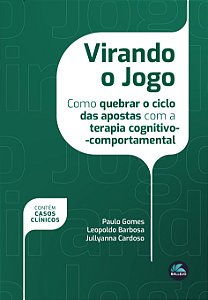 Virando o jogo: como quebrar o ciclo das apostas com a terapia cognitivo-comportamental