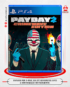 Payday 2 Crimewave Edition - Ps4