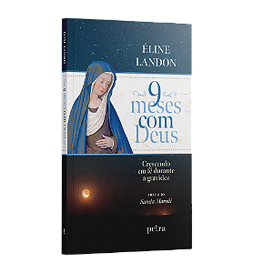 9 meses com Deus