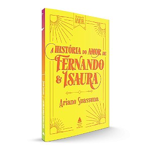 A história do amor de Fernando e Isaura