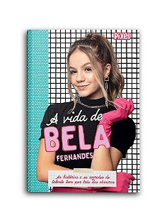 A vida de Bela Fernandes