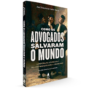 Como os advogados salvaram o mundo