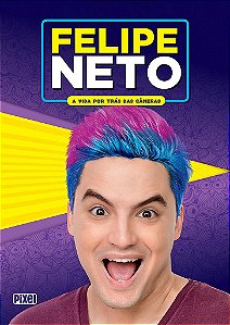 Felipe Neto - A vida por trás das câmeras