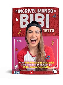 O incrível mundo de Bibi Tatto