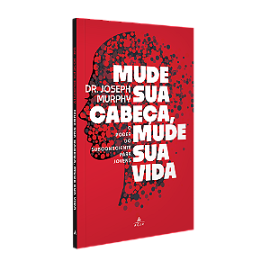 Mude sua cabeça, mude sua vida
